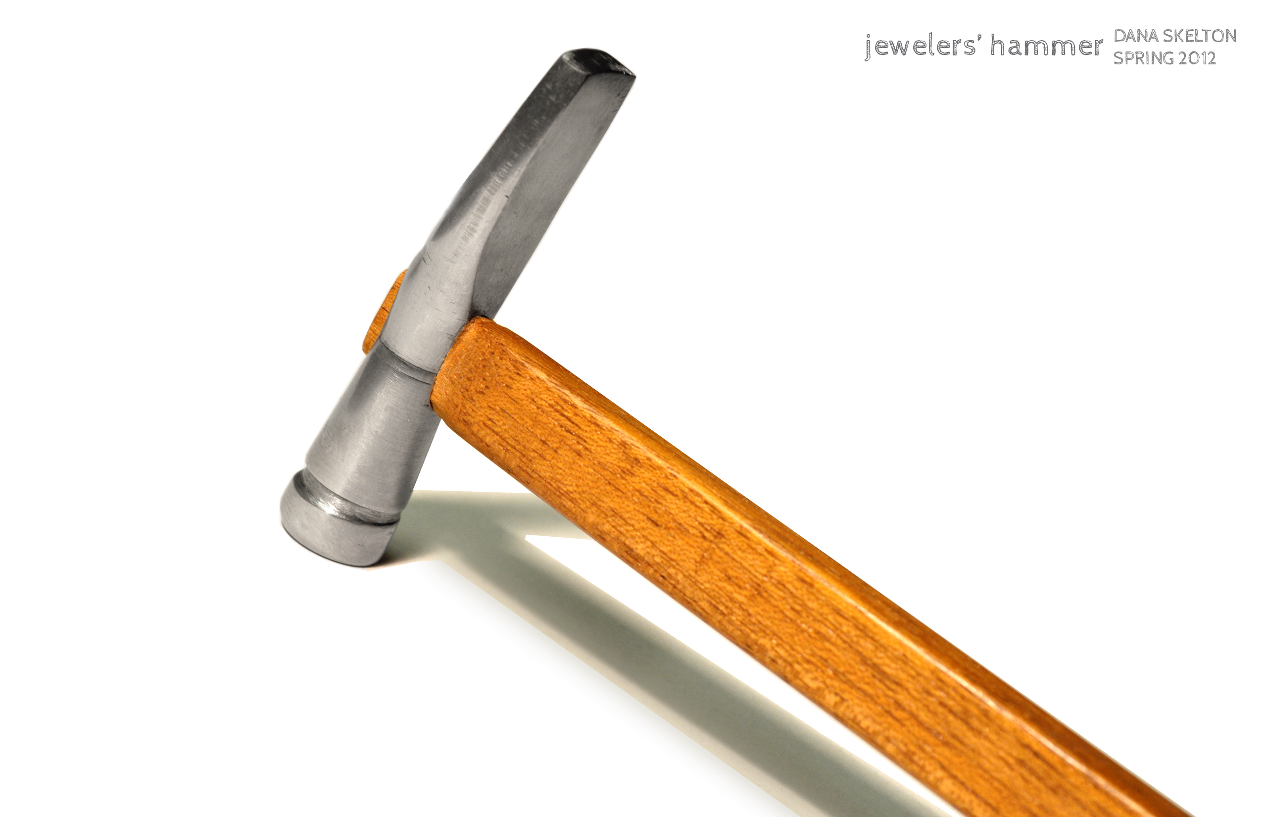 Jewelers' Hammer by Dana Skelton at