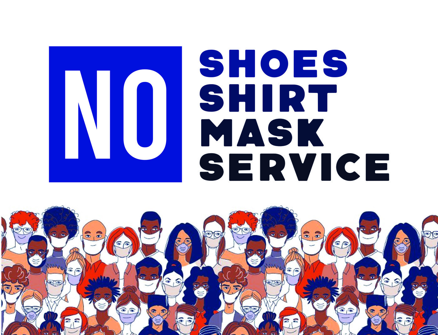 No Shoes, No Shirt, No Mask, No Service by Sara Cook at Coroflot.com