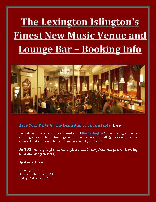 The Lexington Islington's Finest New Music Venue and Lounge Bar