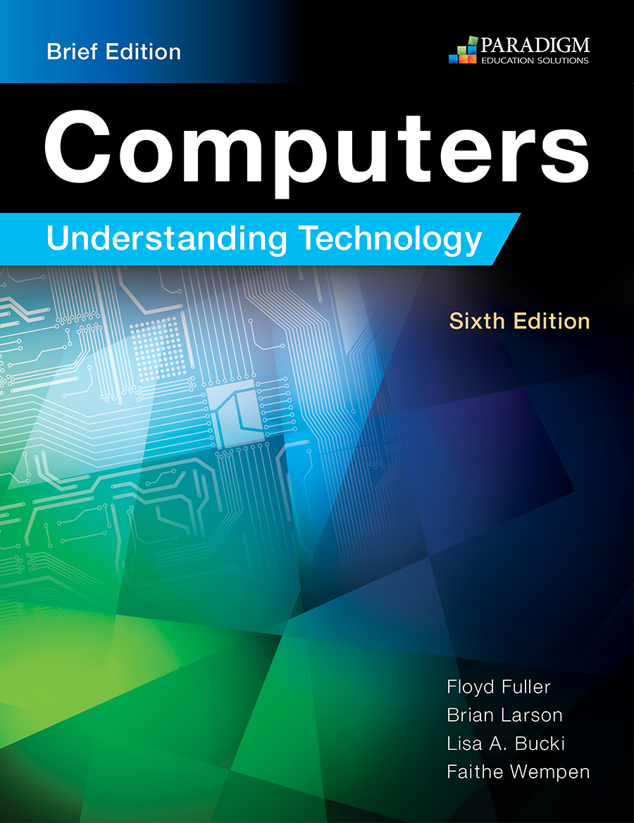 Computers Understanding Technology 6e & 5e by VALERIE KING at