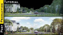 Architectural Visualization Tutorial Photoshop Exterior Post Production ...